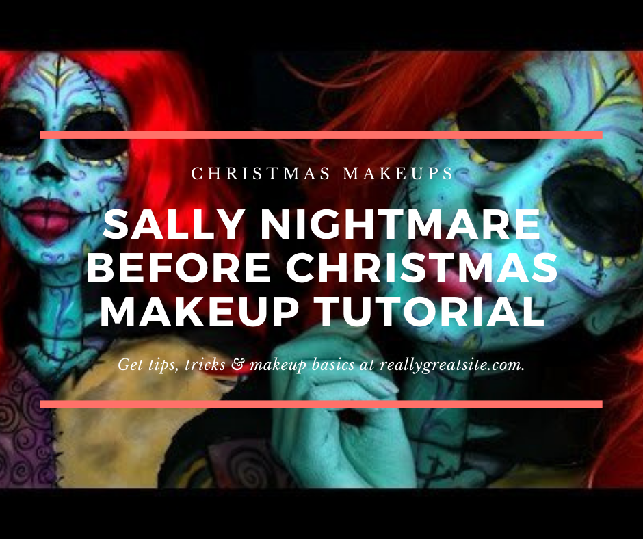 Sally Nightmare Before Christmas Makeup Tutorial Christmas Makeups Christmas Makeups